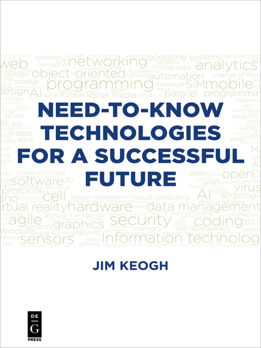 Title details for Need-to-Know Technologies for a Successful Future by Jim Keogh - Available